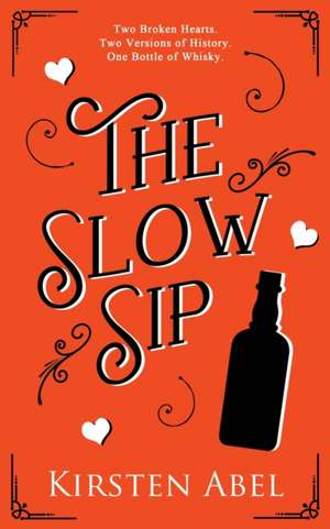 The Slow Sip de Kirsten Abel