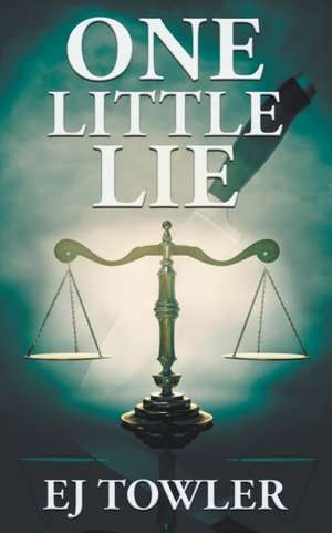 One Little Lie de Ej Towler