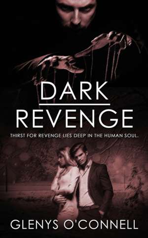 Dark Revenge de Glenys O'Connell