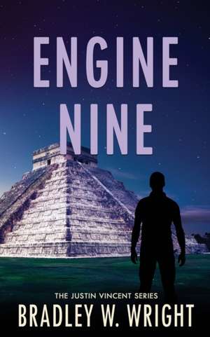 Engine Nine de Bradley W. Wright