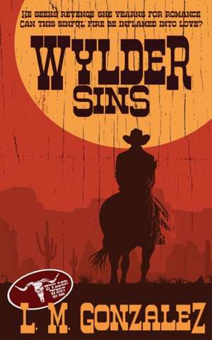 Wylder Sins de L. M. Gonzalez