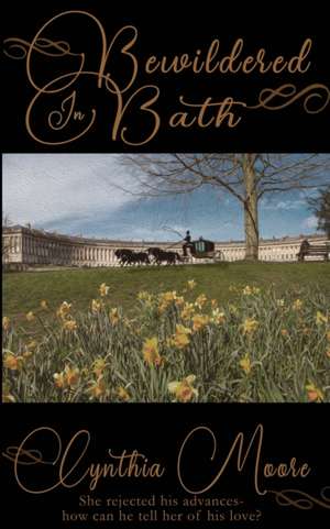 Bewildered in Bath de Cynthia Moore