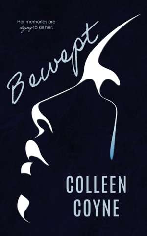 Bewept de Colleen Coyne