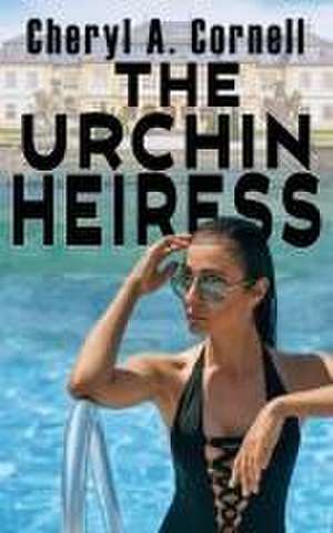 The Urchin Heiress de Cheryl A. Cornell