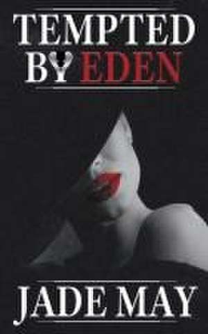 Tempted by Eden de Jade May