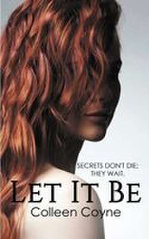 Let It Be de Colleen Coyne