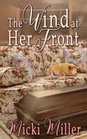 The Wind at Her Front de Micki Miller