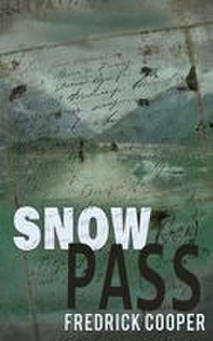 Snow Pass de Fredrick Cooper