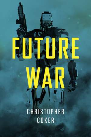 Future War de C Coker