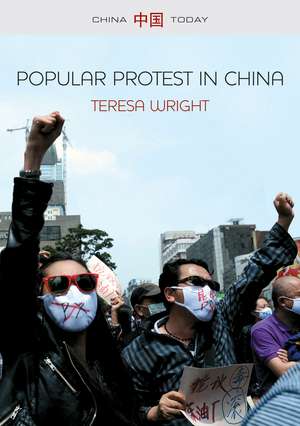 Popular Protest in China de T. Wright