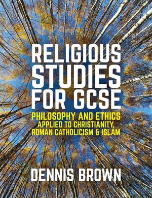 Religious Studies for GCSE de Dennis Brown