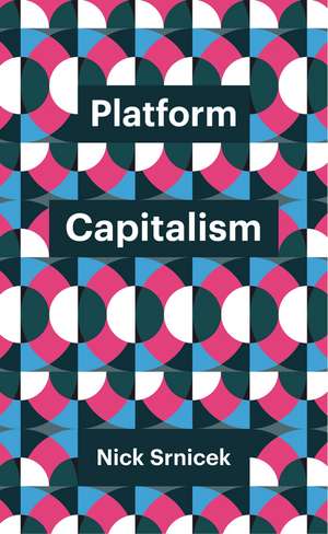 Platform Capitalism de N Srnicek