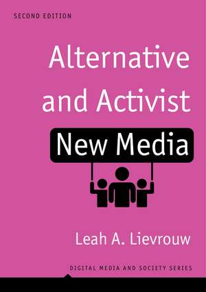 Alternative and Activist New Media 2nd Edition de L Lievrouw