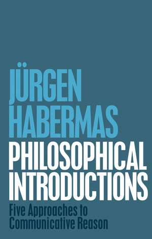 Philosophical Introductions de Jürgen Habermas