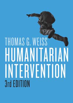 Humanitarian Intervention, 3rd Edition de TG Weiss