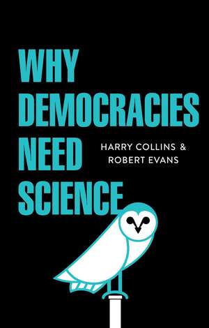 Why Democracies Need Science de H Collins