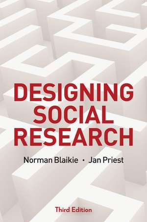 Designing Social Research – The Logic of Anticipation 3e de N Blaikie