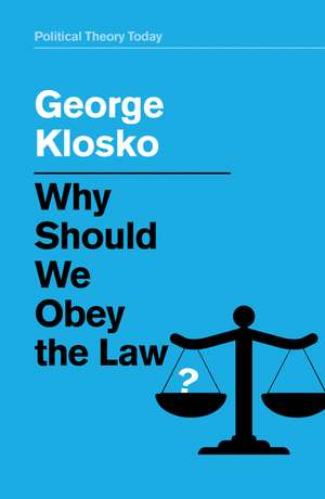 Why Should We Obey the Law? de G Klosko