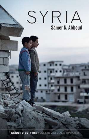 Syria: Hot Spots in Global Politics de Samer N. Abboud