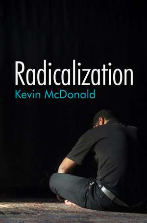 Radicalization de K McDonald