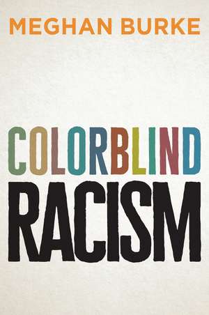 Colorblind Racism de M Burke