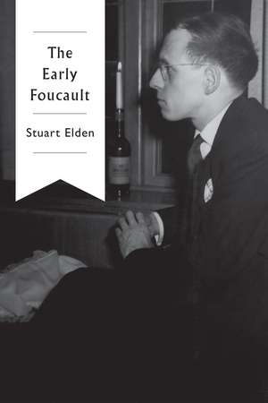 The Early Foucault de S Elden