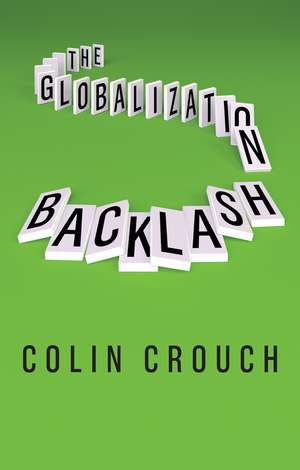 The Globalization Backlash de Colin Crouch