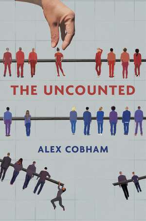 The Uncounted de Alex Cobham