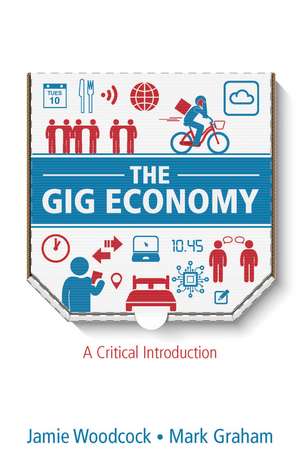 The Gig Economy – A Critical Introduction de Woodcock