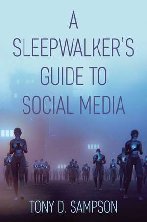 A Sleepwalker′s Guide to Social Media de Sampson