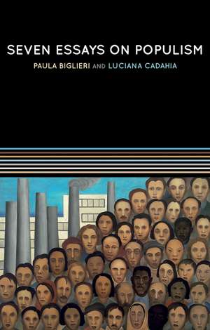 Seven Essays on Populism – For a Renewed Theoretical Perspective de Biglieri