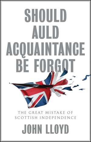 Should Auld Acquaintance Be Forgot de John Lloyd