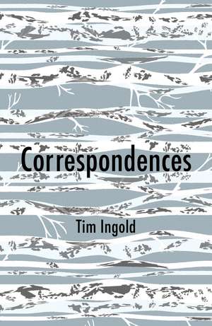 Ingold, T: Correspondences
