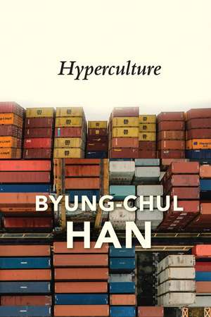 Hyperculture – Culture and Globalisation de B Han