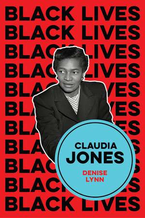 Claudia Jones – Visions of a Socialist America de D Lynn