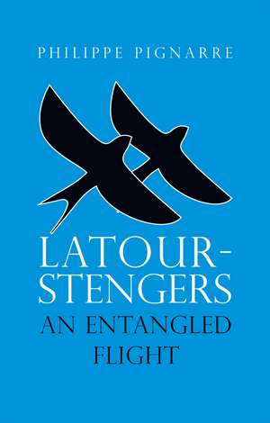 Latour–Stengers – An Entangled Flight de P Pignarre