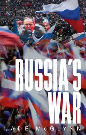 Russia′s War de J McGlynn