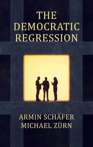 The Democratic Regression de Armin Schäfer