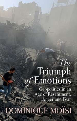 The Triumph of Emotions de Dominique Moisi