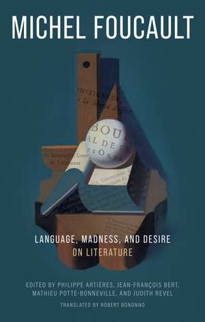 Language, Madness, and Desire de Michel Foucault