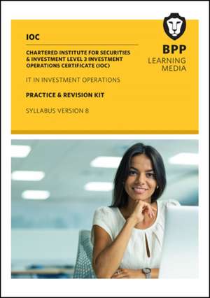Bpp Learning Media: IOC IT In Investment Operations Syllabus