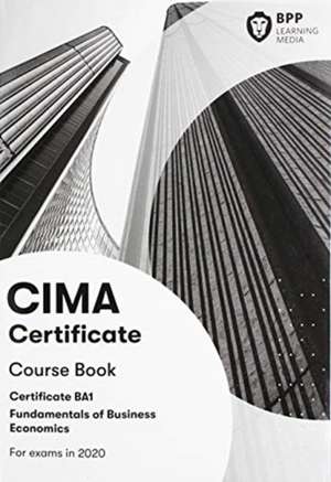 CIMA BA1 Fundamentals of Business Economics de BPP Learning Media