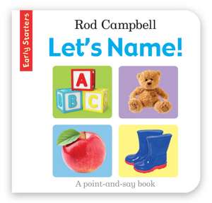 Let's Name! de Rod Campbell