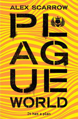 Plague World de Alex Scarrow