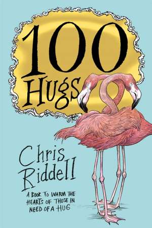 100 Hugs de Chris Riddell