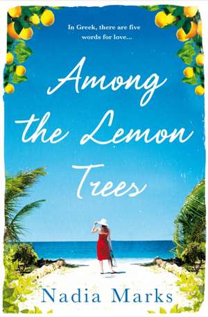 Among the Lemon Trees de Nadia Marks