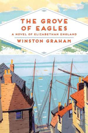 The Grove of Eagles de Winston Graham