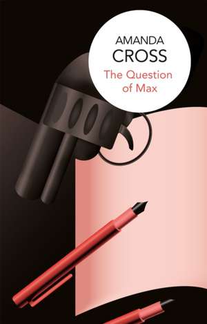 The Question of Max de Amanda Cross