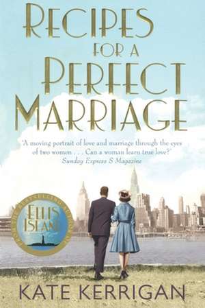 Recipes For A Perfect Marriage de Kate Kerrigan