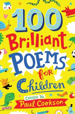 100 Brilliant Poems For Children de Paul Cookson